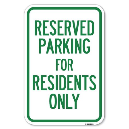 SIGNMISSION Parking Space Reserved Sign Parking Rese Heavy-Gauge Aluminum Sign, 12" x 18", A-1218-23354 A-1218-23354